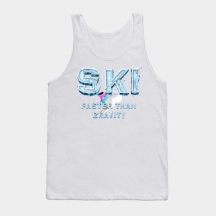 Ski Faster Than Gravity Tank Top